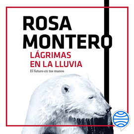 Audiolibro Lágrimas en la lluvia  - autor Rosa Montero   - Lee Equipo de actores