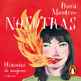 Audiolibro Nosotras. Historias de mujeres y algo más  - autor Rosa Montero   - Lee Elsa Veiga