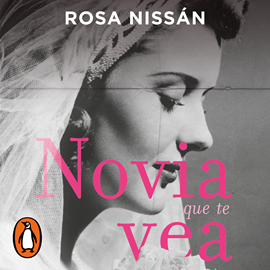 Audiolibro Novia que te vea  - autor Rosa Nissán   - Lee Adriana Galindo
