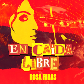 Audiolibro En caída libre  - autor Rosa Ribas Moliné   - Lee Angi Sansón Díaz Mayordomo