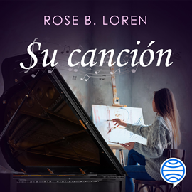 Audiolibro Su canción  - autor Rose B. Loren   - Lee Marina Formoso