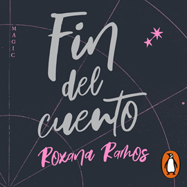 Audiolibro Fin del cuento  - autor Roxana Ramos   - Lee Roxana Ramos