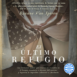Audiolibro El último refugio  - autor Roxane Van Iperen   - Lee Karla Hernández