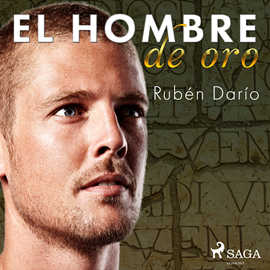 el hombre de oro saga egmont duze - el hombre de oro - ruben dario saga - (Audiolibro Voz Humana)