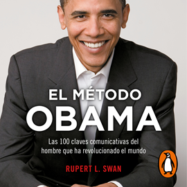 Audiolibro El método Obama  - autor Rupert L. Swam   - Lee Gustavo Dardés