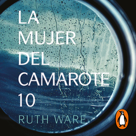 Audiolibro La mujer del camarote 10  - autor Ruth Ware   - Lee Equipo de actores