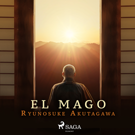 Audiolibro El mago  - autor Ryunosuke Akutagawa   - Lee Fernando Cebrián Martín