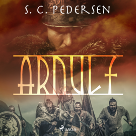 Audiolibro Arnulf  - autor S. C. Pedersen   - Lee Aram Delhom