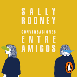 Audiolibro Conversaciones entre amigos  - autor Sally Rooney   - Lee Candela Antón