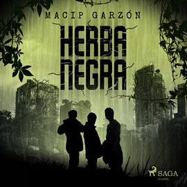 Audiolibro Herba negra  - autor Salvador Macip;Ricard Ruiz Garzón   - Lee Marc Gómez