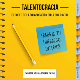 Audiolibro Talentocracia  - autor Salvador Molina y Eduardo Toledo   - Lee Joan Espinosa