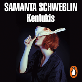 Audiolibro Kentukis  - autor Samanta Schweblin   - Lee Jimena Vallejos