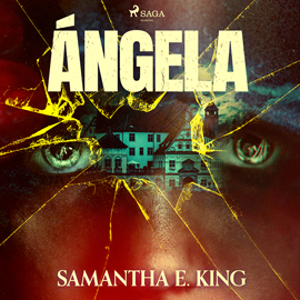 Audiolibro Ángela  - autor Samantha E. King   - Lee Gloria Tarridas
