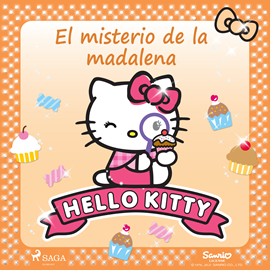 Audiolibro Hello Kitty - El misterio de la madalena  - autor Sanrio   - Lee Eva Andrés