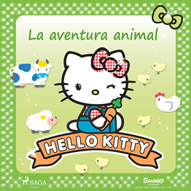 Audiolibro Hello Kitty - La aventura animal  - autor Sanrio   - Lee Eva Andrés