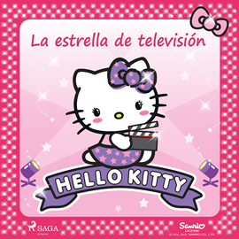 Audiolibro Hello Kitty - La estrella de televisión  - autor Sanrio   - Lee Eva Andrés