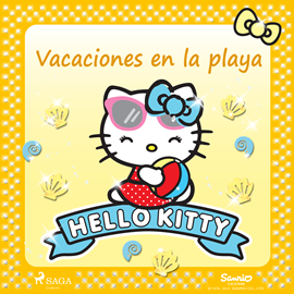 Audiolibro Hello Kitty - Vacaciones en la playa  - autor Sanrio   - Lee Eva Andrés
