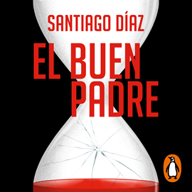 Audiolibro El buen padre  - autor Santiago Díaz   - Lee Eugenio Barona