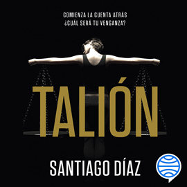 Audiolibro Talión  - autor Santiago Díaz   - Lee Sandra Soria García