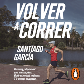 Audiolibro Volver a correr  - autor Santiago García   - Lee Javier Gómez