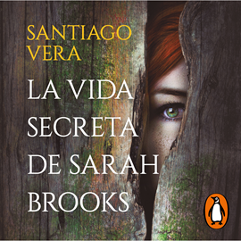 Audiolibro La vida secreta de Sarah Brooks  - autor Santiago Vera   - Lee Equipo de actores