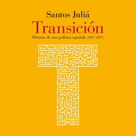 Audiolibro Transición  - autor Santos Juliá   - Lee Sergi Olcina
