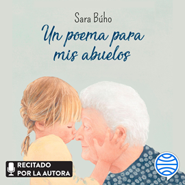 Audiolibro Un poema para mis abuelos  - autor Sara Búho   - Lee Sara Búho