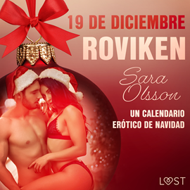 Audiolibro 19 de diciembre: Roviken - un calendario erótico de Navidad  - autor Sara Olsson   - Lee Jorge González