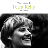 Vida y muerte de Petra Kelly