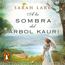 Audiolibro A la sombra del árbol Kauri (Trilogía del árbol Kauri 2)  - autor Sarah Lark   - Lee Laura Monedero