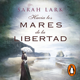 Audiolibro Hacia los mares de la libertad (Trilogía del árbol Kauri 1)  - autor Sarah Lark   - Lee Laura Monedero