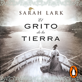 Audiolibro El grito de la tierra (Trilogía de la Nube Blanca 3)  - autor Sarah Lark   - Lee Laura Monedero