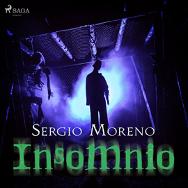 Audiolibro Insomnio  - autor Sergio Moreno   - Lee Jorge González