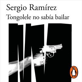 Audiolibro Tongolele no sabía bailar (Inspector Dolores Morales 3)  - autor Sergio Ramírez   - Lee Óscar Castillo