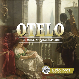 Audiolibro Otelo  - autor Shakespeare William   - Lee Elenco Audiolibros Colección - acento neutro