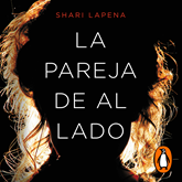Audiolibro La pareja de al lado  - autor Shari Lapena   - Lee Mercè Montalà