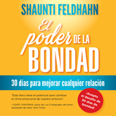 Audiolibro El poder de la bondad - 30 días para mejorar cualquier relación  - autor Shaunti Feldhahn   - Lee Gwendoline Flores