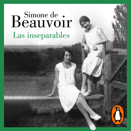Audiolibro Las inseparables  - autor Simone de Beauvoir   - Lee Rosa del Fresno