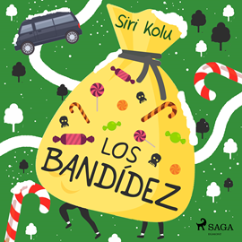 Audiolibro Los Bandídez  - autor Siri Kolu   - Lee Cari Monrós