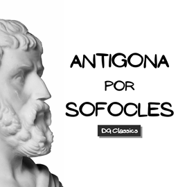 Audiolibro Antigona  - autor Sófocles   - Lee Javier Saenz