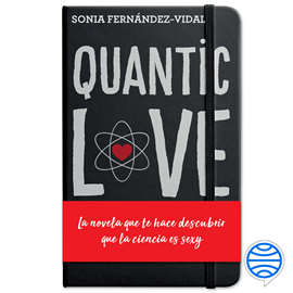 Audiolibro Quantic Love  - autor Sónia Fernández-Vidal   - Lee Equipo de actores