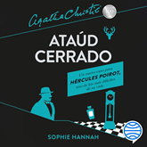 Audiolibro Ataúd cerrado - Un nuevo caso de Hércules Poirot  - autor Sophie Hannah;Agatha Christie   - Lee Juan Miguel Díez