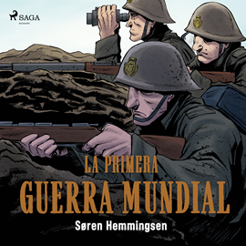 Audiolibro La Primera Guerra Mundial  - autor Søren Hemmingsen   - Lee Emilio Bianchi