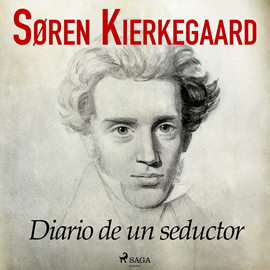 Audiolibro Diario de un seductor  - autor Søren Kierkegaard   - Lee Oscar Chamorro