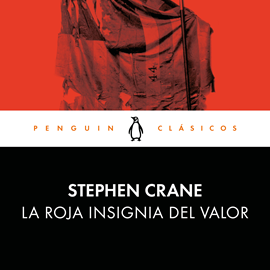 Audiolibro La roja insignia del valor  - autor Stephen Crane   - Lee Salvador Sarazua Bolanos