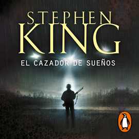 Audiolibro El cazador de sueños  - autor Stephen King   - Lee Juan Sebastián Aragón
