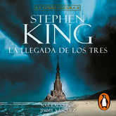 Audiolibro La llegada de los tres (La Torre Oscura 2)  - autor Stephen King   - Lee Jimmy Vásquez