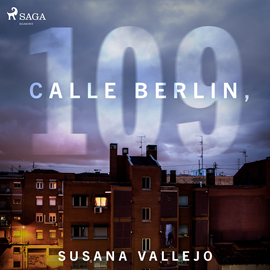 Audiolibro Calle Berlin, 109  - autor Susana Vallejo Chavarino   - Lee Miguel Coll