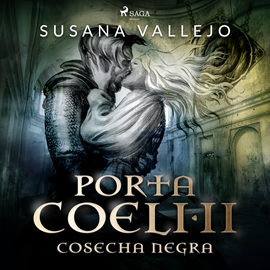 Audiolibro Cosecha negra. Porta Coeli II  - autor Susana Vallejo Chavarino   - Lee Inma Sancho