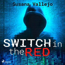Audiolibro Switch in the Red  - autor Susana Vallejo Chavarino   - Lee Olga María García Panadero